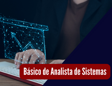 Curso online grátis de Básico de Analista de Sistemas