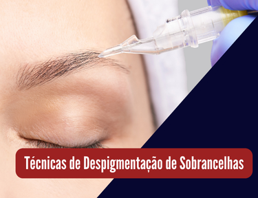 Curso online grátis de Técnicas de Despigmentação de Sobrancelhas