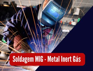 Curso online grátis de Soldagem MIG (Metal Inert Gás)